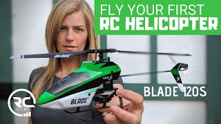 FLY YOUR FIRST RC HELI Blade 120s [upl. by Eira]