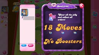 How to Clear Candy Crush Level 2165 in 18 Moves No Boosters Used [upl. by Biddle961]