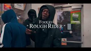 Foolio “Rough Rider” Official Video [upl. by Norrv88]