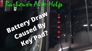 Battery Draw Caused By Keyless Entry Key Pad [upl. by Dallman]