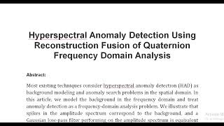 Hyperspectral Anomaly Detection Using Reconstruction Fusion of Quaternion Frequency Domain Analysis [upl. by Eirased]