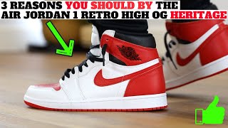 3 Reasons You SHOULD BUY The Air Jordan 1 Retro High OG Heritage [upl. by Weinshienk]