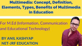 Multimedia Concept definition elements types Benefits of Multimedia in Education [upl. by Sillig]