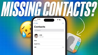 iPhone Contacts Disappeared 7 Best Fixes 2024 [upl. by Debbra]