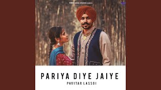 Pariya Diye Jaiye [upl. by Adnuahs]