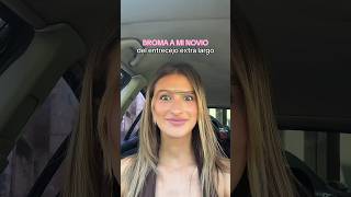 BROMA DEL UNICEJO A MI NOVIO humor bromas comedia [upl. by Bilicki126]