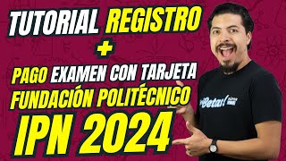 Tutorial Registro IPN 2024  Pago Fundacion Politécnico Te explico todo PASO a PASO [upl. by Lindholm]