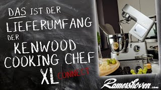 Kenwood Cooking Chef XL Connect Der Lieferumfang [upl. by Anallese]