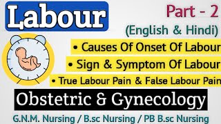 Causes Of Onset Of Labour  Sign amp Symptoms of Labour  True labour pain and false labour pain [upl. by Modla115]