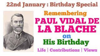 Birthday Special Paul Vidal de la Blache  Possibilism  A Tribute  22nd January [upl. by Iggam258]