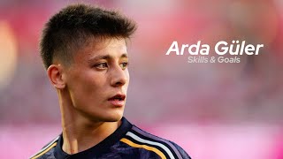 Arda Güler 2024 • Skills amp Goals  1080P 60 Fps [upl. by Cire762]