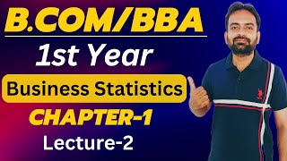 Business Statistics Chapter1  BcomBBA Sem 1st  Lecture2 [upl. by Alletsirhc]