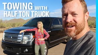 TOWING WITH A HALF TON TRUCK FORD F150 [upl. by Childs]