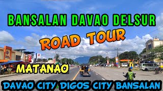 DAVAO CITY to BANSALAN MIRAL  DAVAO DELSUR Road Tour Ni Cloud [upl. by Asiulana347]