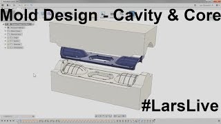 Fusion 360 — Mold Design  Cavity amp Core — LarsLive 80 [upl. by Treulich]