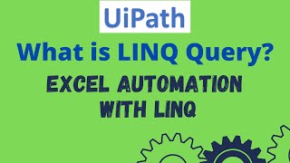 What is LINQ query in UiPath  Excel automation using LINQ query 49 [upl. by Dearman786]