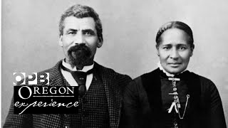 Oregon’s Black Pioneers Full Documentary  Oregon Experience  OPB [upl. by Kassie]