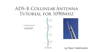 How to build a Collinear Antenna for ADSB 1090 Frequency Part 1 [upl. by Monson607]