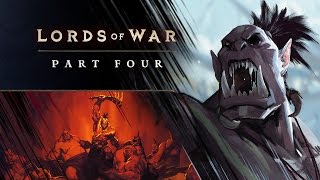 Lords of War Part Four – Kilrogg [upl. by Ym44]