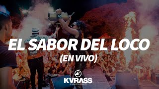 EL SABOR DEL LOCO En Vivo  Maicao  Grupo KVRASS [upl. by Ynnal]