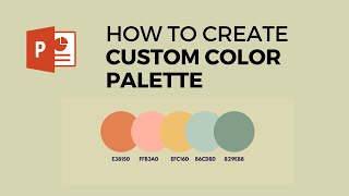 How to create a custom color palette in PowerPoint [upl. by Atisusej]