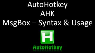 AutoHotkey  AHK  MsgBox  Syntax amp Usage [upl. by Michale]