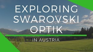 Exploring Swarovski Optik [upl. by Noswad228]