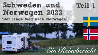 Teil 13 Der lange Weg nach Norwegen  Schweden und Norwegen 2022  WohnmobilReisebericht [upl. by Robbyn600]