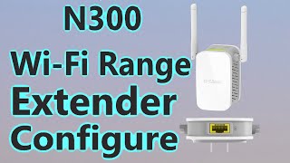 How To Setup Dlink Range Extender N300 [upl. by Tolmach]