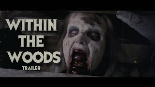 WITHIN THE WOODS Trailer  The Evil Dead Fan Film [upl. by Allecram882]