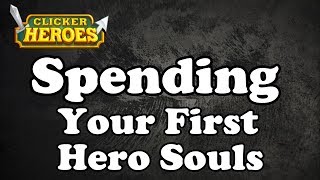 Clicker Heroes Guide Spending Your First Hero Souls [upl. by Caro]