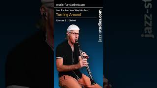 TONE UP Your Jazz Clarinet Skills with This Simple Jazz Exercise quotTurning Aroundquot Exercise 6 [upl. by Henryson864]