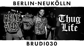 BRUDI030  Thug Life  Meine Stadt quotBerlin  Neuköllnquot  Ultraviolet prodGoldfinger Beatz [upl. by Emmuela76]