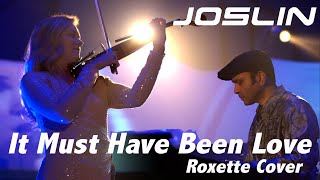 It Must Have Been Love  Joslin  Roxette Cover 2020 [upl. by Karolina301]