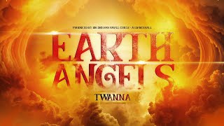 Twanna  Earth Angels Official Audio [upl. by Briggs]