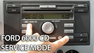 How to enter service mode in Ford 6000 CD radio unit CMax Focus Fiesta Mondeo Transit [upl. by Gowrie979]