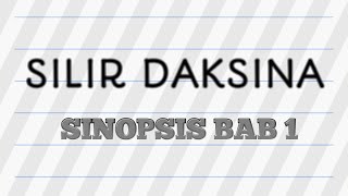 SILIR DAKSINA BAB 1 [upl. by Joleen]