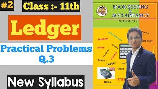 BookKeeping amp Accountancy  Ledger  Practical Problems Q3  Chapter  4 [upl. by Gilleod433]