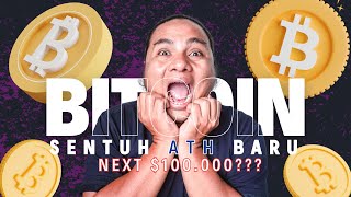 BITCOIN SENTUH ATH BARU NEXT 100000 [upl. by Nairdna]