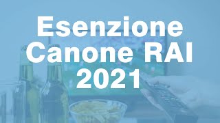 ESENZIONE pagamento CANONE RAI 2021 ecco come fare [upl. by Bearnard]