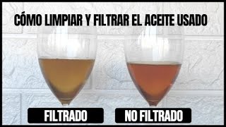 😲 Cómo limpiar y filtrar aceite de cocina usado 😲 [upl. by Neddie]