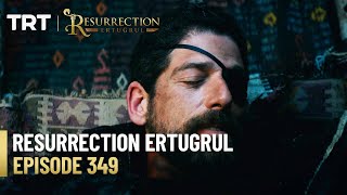 Resurrection Ertugrul Season 4 Episode 349 [upl. by Anole]