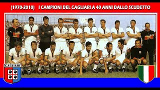 1970  2010 i campioni del Cagliari a 40 anni dallo scudetto [upl. by Keram]