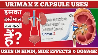 Urimax Z Capsule Uses in Hindi  Tamsulosin amp Deflazacort Uses  PHARMACYTREEsangam [upl. by Walliw786]