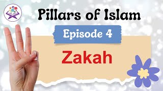 Episode 4  Zakah  Pillars of Islam [upl. by Seidule538]