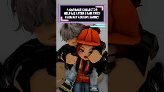 A GARBAGE COLLECTOR HELP ME AFTER I RAN AWAY FROM MY ABUSIVE FAMILY😳roblox shorts berry [upl. by Aicela]