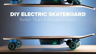 DIY Electric Skateboard Build  Better Than A Boosted Board [upl. by Assilrac935]