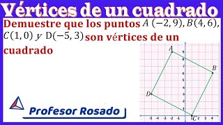 Demostrar que los vértices A BC y D son de un cuadrado [upl. by Nashom483]