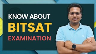 BITSAT Examination  Complete details about BITSAT Examination  BTech Admission [upl. by Eltsirk]