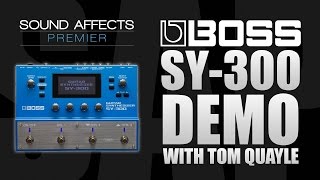 Boss SY300 Guitar Synthesizer Effects Pedal Demo wTom Quayle [upl. by Omrelliug]